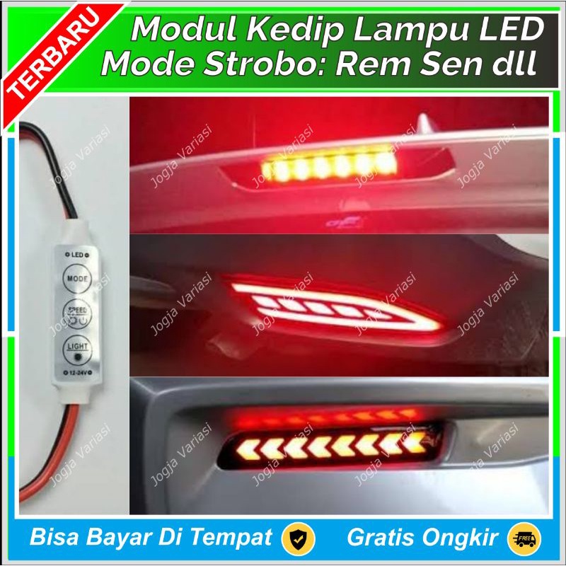 MODUL KEDIP LAMPU LED MULTIFUNGSI: COCOK UNTUK REM, SEIN, KOLONG, SPOILER MOBIL MOTOR