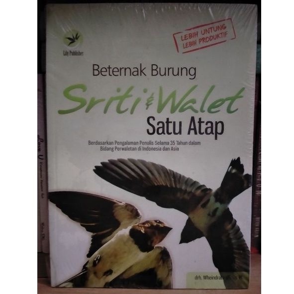 Beternak Burung Sriti dan Walet Satu Atap - Wheindrata HS