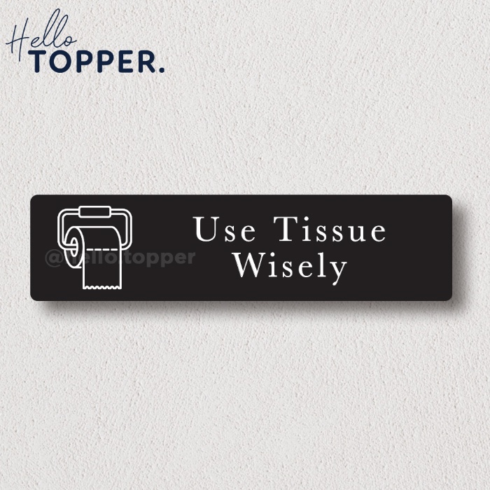Jual Akrilik Sign Board Label Signage UV Print Use Tissue Wisely