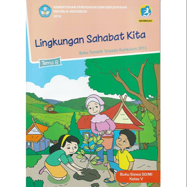 Buku Tematik Tema 8 kelas 5 SD/MI Semester 2 Kurikulum 2013.Lingkungan Sahabat Kita.