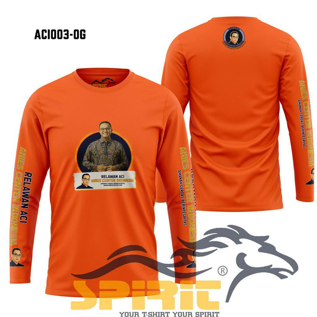 Kaos Anies Baswedan Baju Kaos Relawan ACI RELAWAN ANIES FOR PRESIDEN RI 1 Lengan Panjang