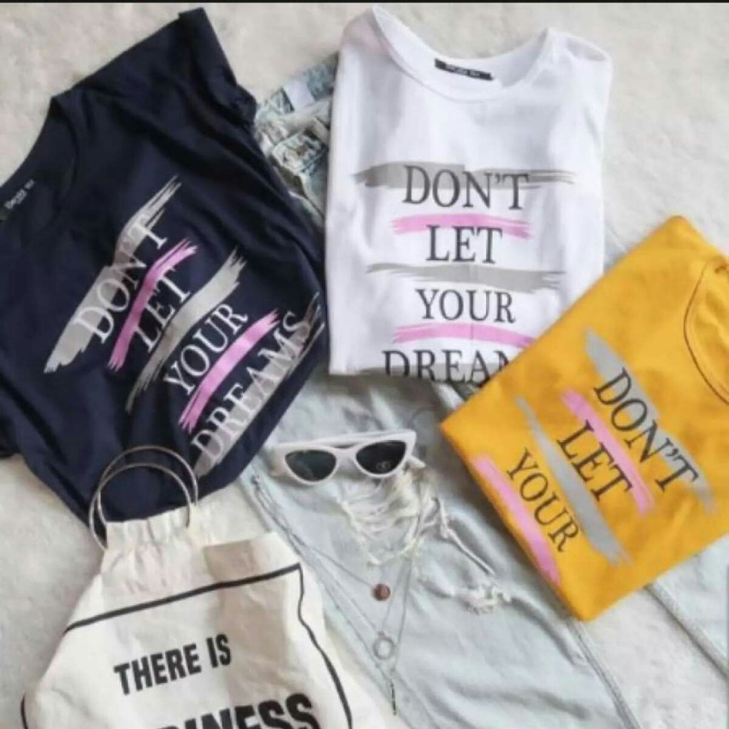 Kaos Don't Let Your Dream RM / Kaos Wanita / Atasan Wanita / Kaos Oblong