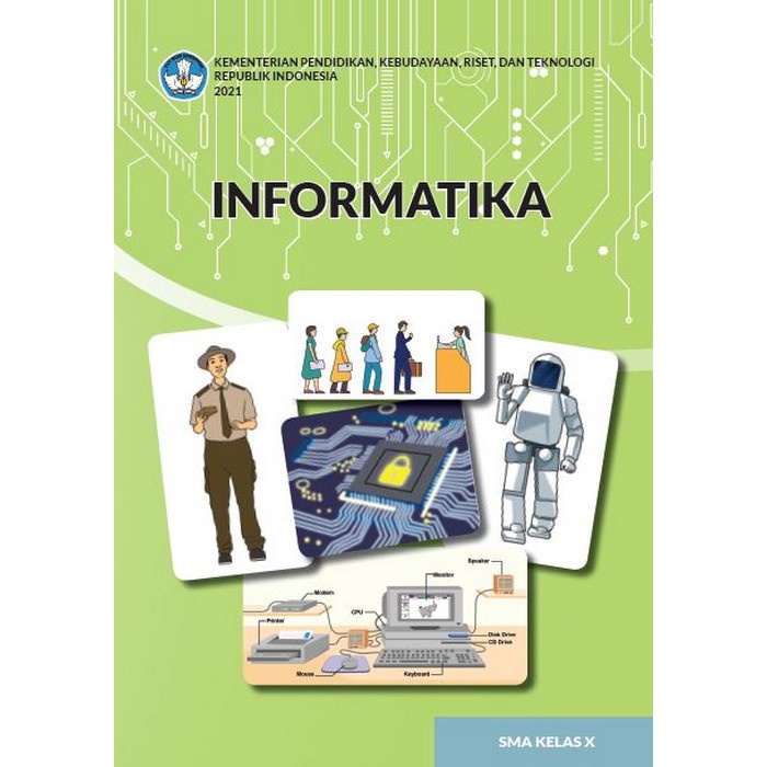 

Informatika untuk SMA Kelas X