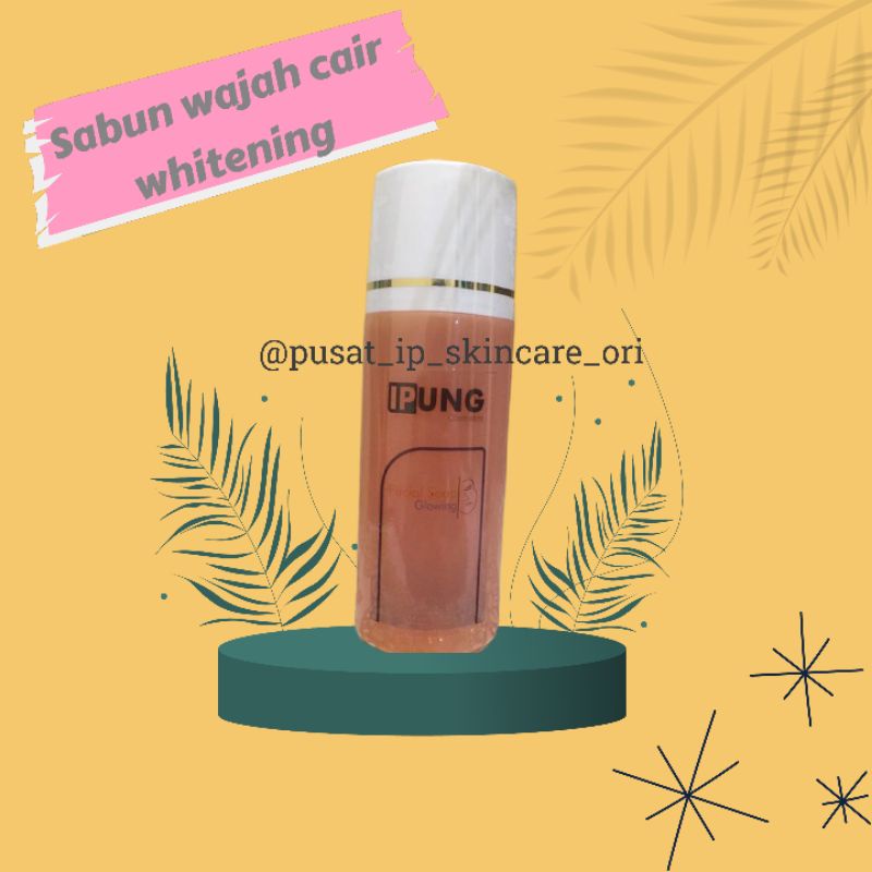 IPUNG Sabun Cair Kuning (Untuk wajah normal) IP Skincare/Skincare Ipung