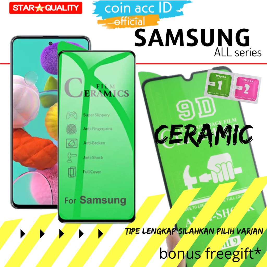 FULL 9D TG CERAMIC GLASS SAMSUNG A13/A14/A54/A23/A03s/A52/A52s/A21s/A02s/A02/A12/A22/A32/A71/A72/A70/A51/A50/A50s/A20s/A30/A30s/A10s/A11/A01 - tempered glass keramik anti pecah