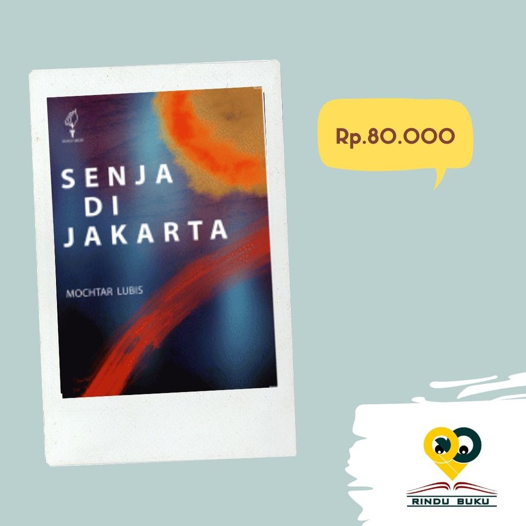 Senja di Jakarta Mochtar Lubis