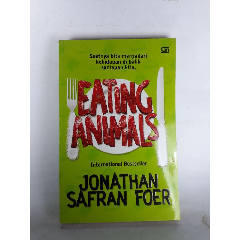 Saatnya kita menyadaru kehidupan di balik santapan kita EATING ANIMALS . vri2