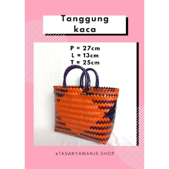 TASANYAMANJR.SHOP - Tas anyaman kaca TANGGUNG