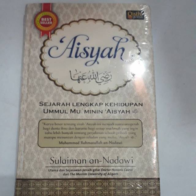 Aisyah Sejarah Lengkap Kehidupan Ummul Mu Minin Aisyah Sulaiman An Nadawi