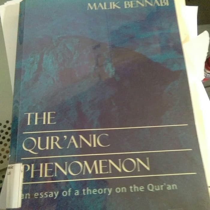 The qur'anic phenomenon malik bennabi