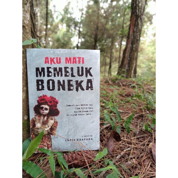 Novel Horror : AKU MATI MEMELUK BONEKA (BONEKA ARWAH)