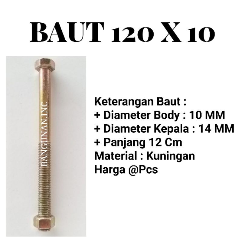 BAUT 10 X 120 - MUR BAUT 10 MM PANJANG 12 CM - KEPALA BAUT 14 MM - RING BAUT 120 X 10