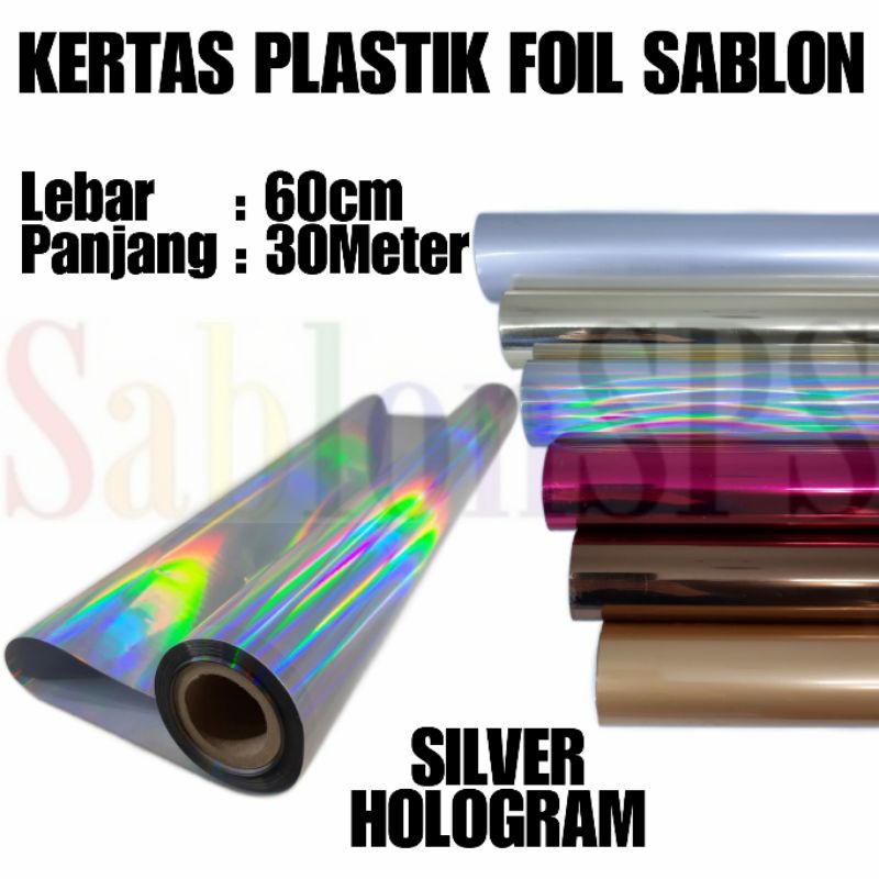 PLASTIK KERTAS FOIL 60CMX30M TRANSFER SABLON SILVER HOLOGRAM