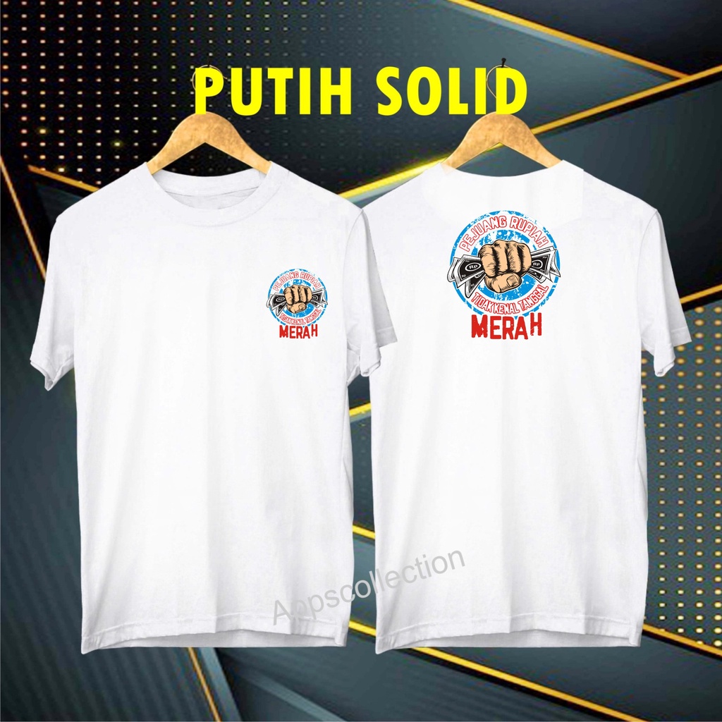 Cod Gratis Ongkir Kaos dtf PEJUANG RUPIAH DPN BLKNG/KAOS EKSPRESI distro KAOS BANDUNG MURAH KAOS DISTRO MURAH HIT MURAH NAMPOL GRATIS ONGKIR PROMO MURAH KAOS PAKAIAN PRIA TERLARIS/KAOS HITS/KAOS BANDUNG/KAOS MURAH/KAOS PAKAIAN PRIA PAKAIAN WANIT