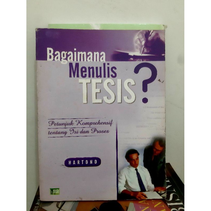 

Buku BAGAIMANA MENULIS TESIS