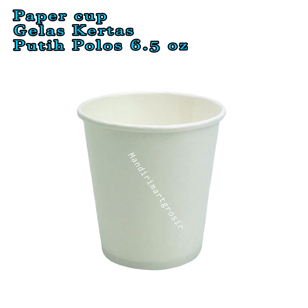 Paper cup * Gelas Kertas * Putih Polos * 6.5 oz