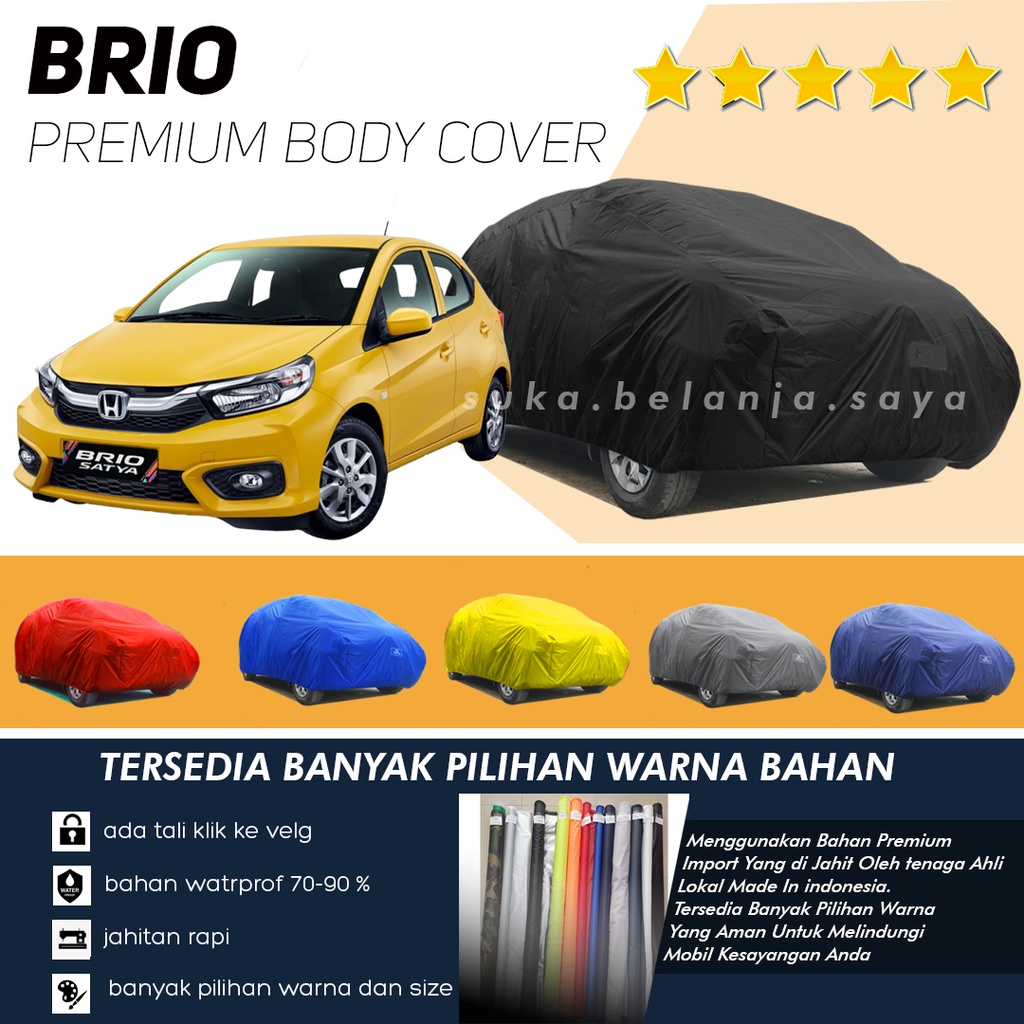 BRIO Body Cover Mobil Brio Sarung Mobil Brio/Honda Brio/Brio rs/Brio Satya/brio lama/new brio/raize/rocky