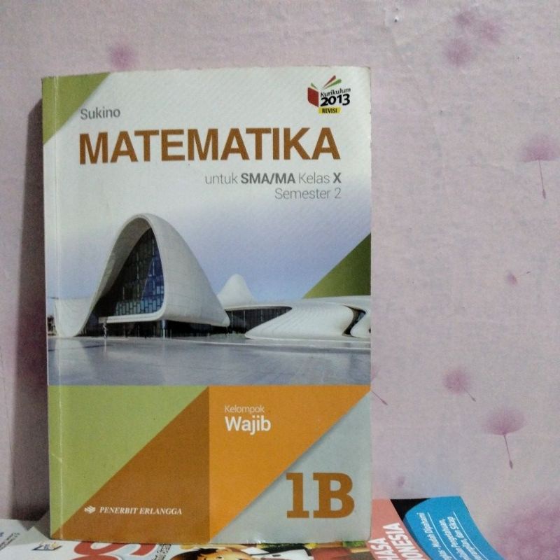 buku matematika 1B sma kelas X/10 semester 2 Erlangga by Sukino