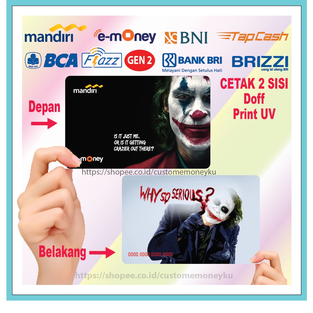 KARTU EMONEY SUPERHERO VILLAIN JOKER WHY SO SERIOUS ? ETOLL E-MONEY MANDIRI FLAZZ BCA GEN 2 TAPCASH BRIZZI - 2 SISI