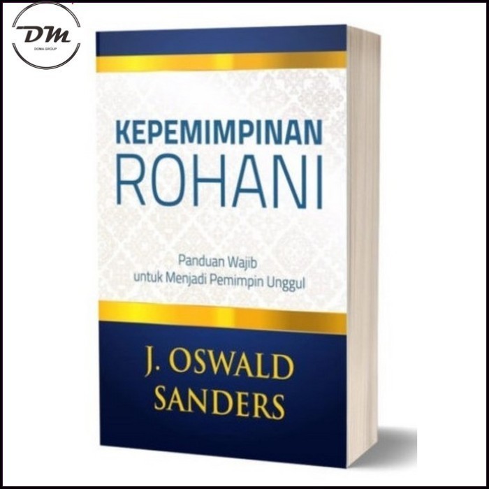 Buku Kepemimpinan Rohani - J Oswald Sanders