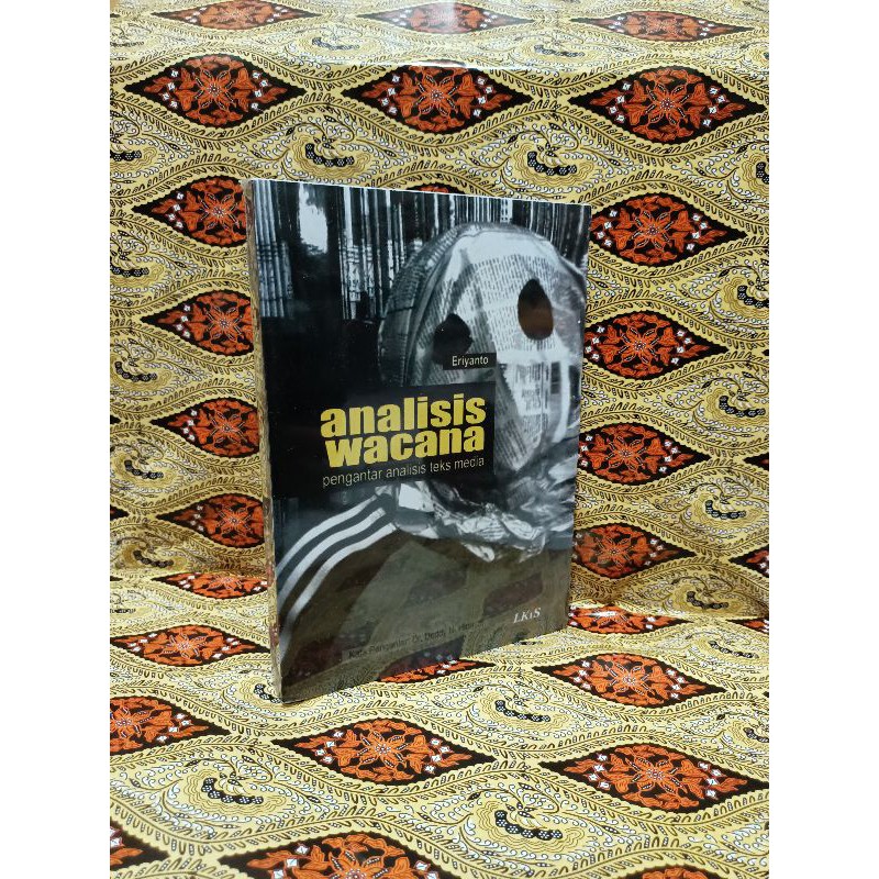 BUKU ANALISIS WACANA PENGANTAR ANALISIS TEKS MEDIA #ERIYANTO