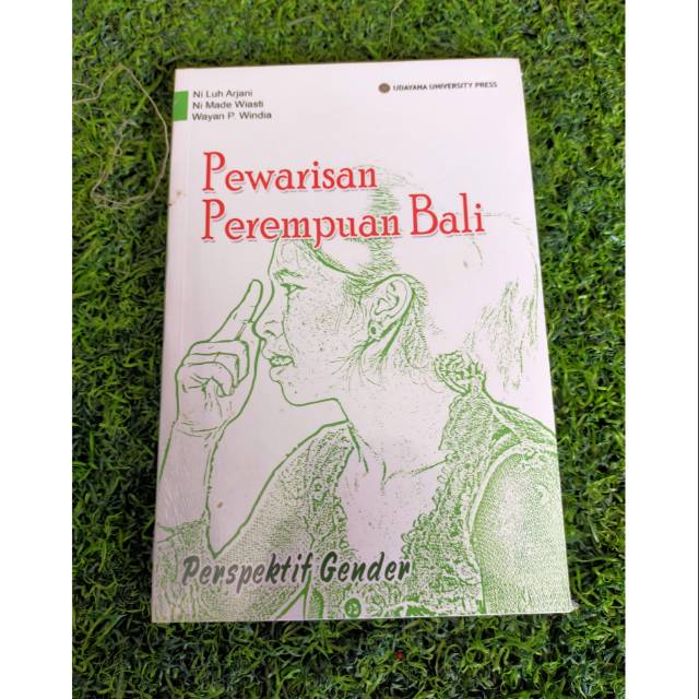 Pewarisan perempuan Bali
Perspektif  gender. Wayan. P. Windia