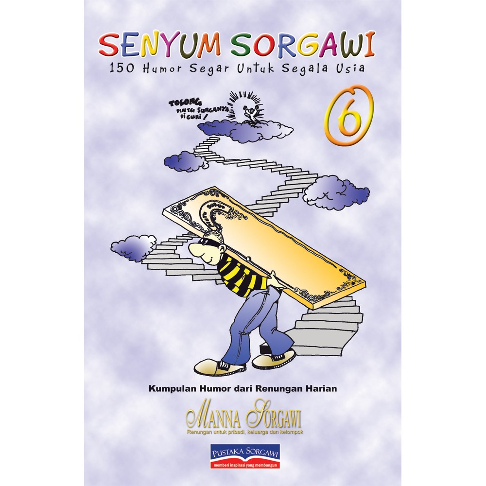 Buku Rohani Kristen - SENYUM SORGAWI - 150 Humor Segar Untuk Segala Usia - Jilid 6