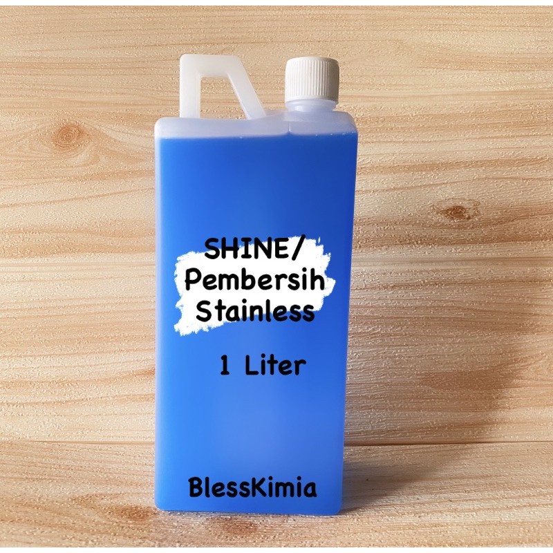 SHINE 1 LITER-Penghilang Karat-Pembersih Stainless-Pembersih Kerak-Pembersih Kerak air