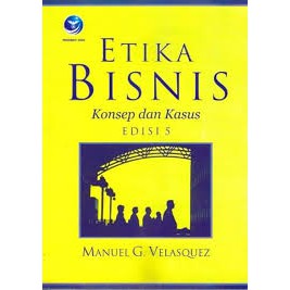 Etika bisnis edisi 5 / Velasquez
