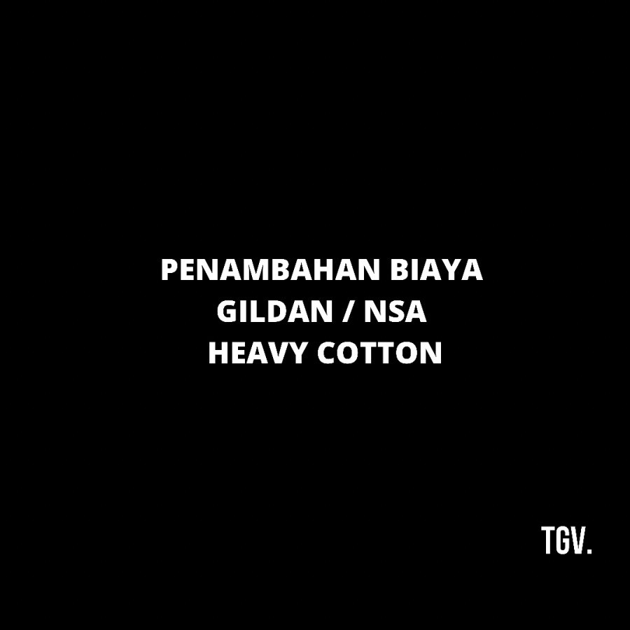 PENAMBAHAN BIAYA HEAVY COTTON