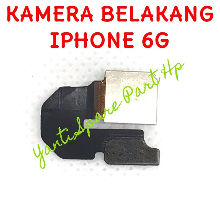 Kamera Belakang IP 6G Original New