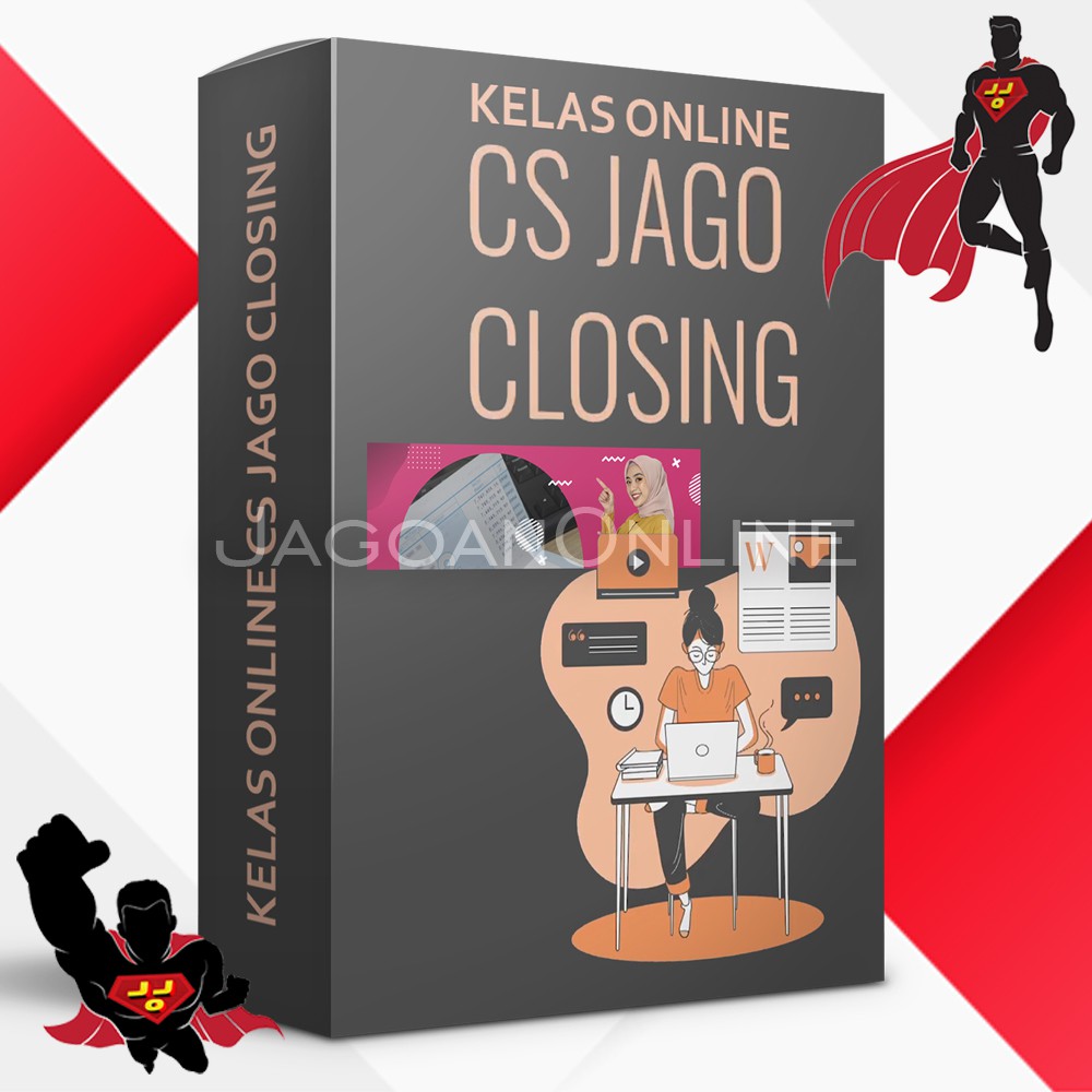 CS Jago Closing - Teknik Closing, Follow Up, dan Skrip CS