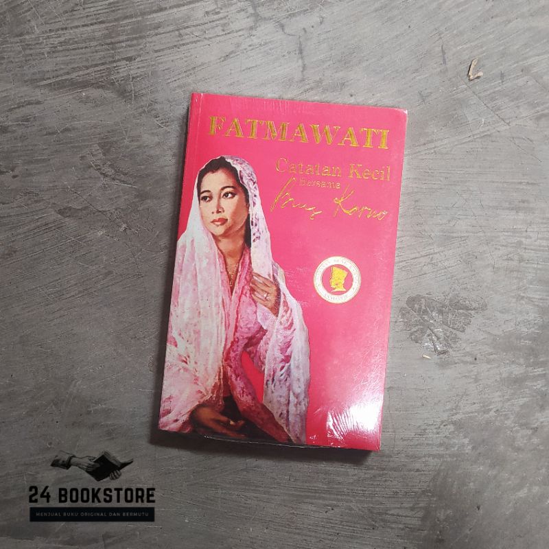 Fatmawati : Catatan Kecil bersama Bung Karno Original