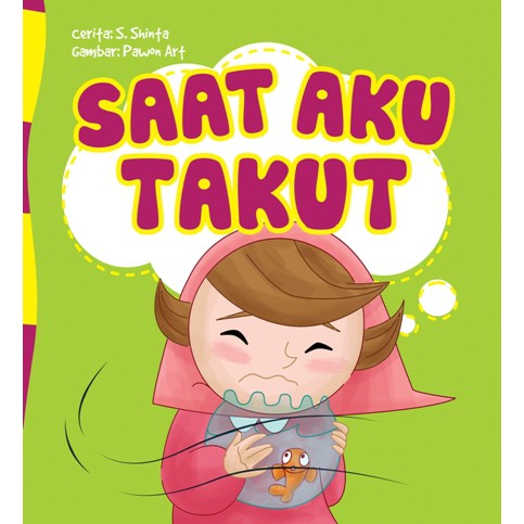 SERI ANAK HEBAT: SAAT AKU TAKUT (BOARD BOOK)