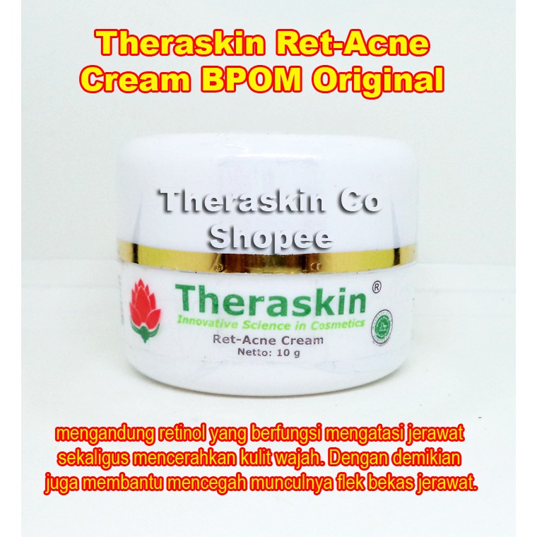 Theraskin Ret Acne Cream Bpom Original Mengatasi Jerawat Dan Mencerahkan Cream Ret Acne Teraskin Shopee Indonesia