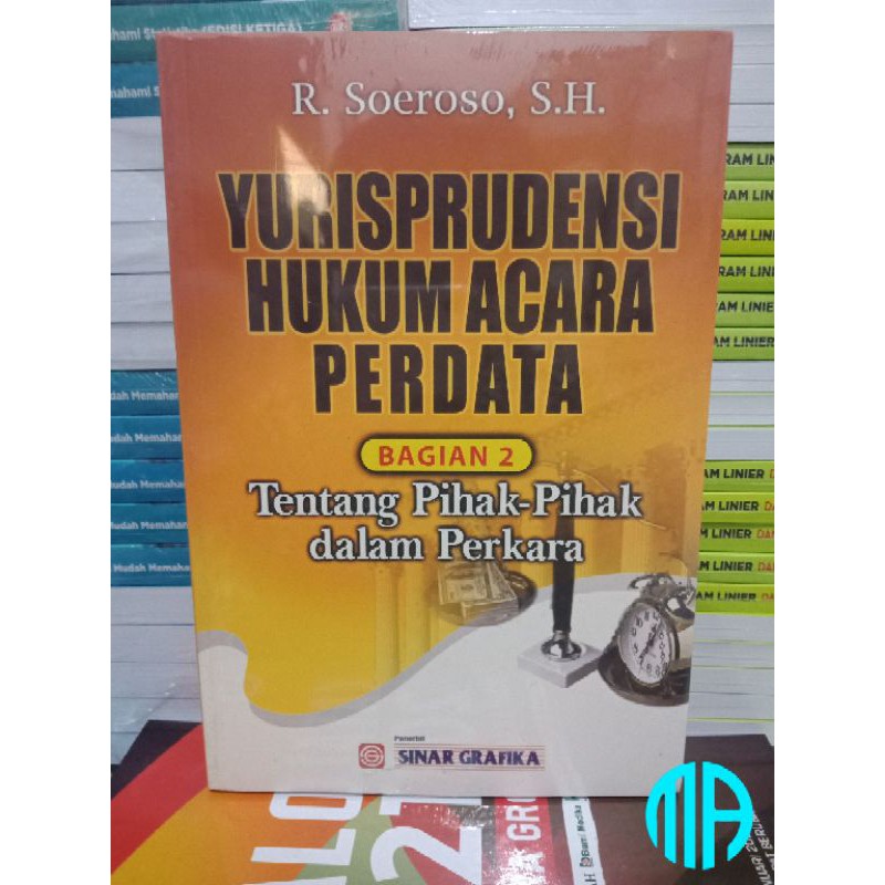 Yurisprudensi Hukum Acara Perdata Bagian 2 Tentang Pihak Pihak dalam Perkara