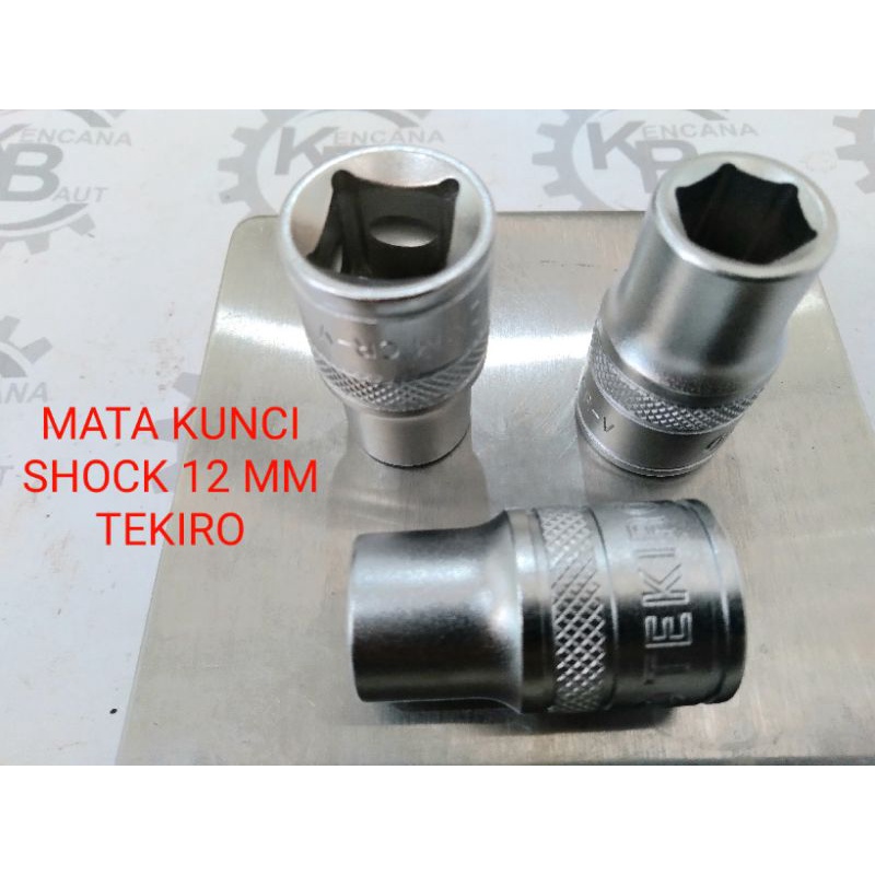 MATA KUNCI SHOCK TEKIRO 12 MM / MATA KUNCI SOK 12 MM