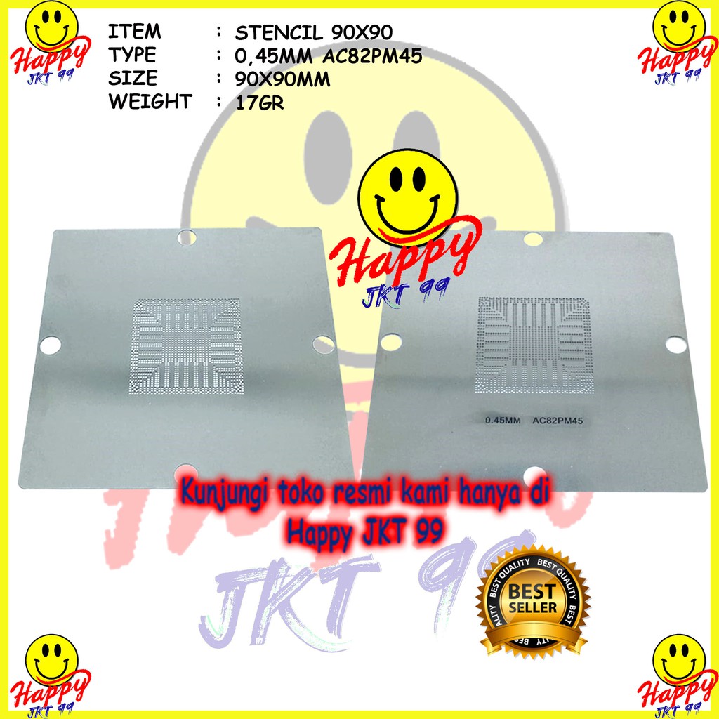 [ HAPPY JKT 99 ] STENCIL 90X90 C82PM45 AC82GM45 AC82GL40 GM45 PM45 GL40