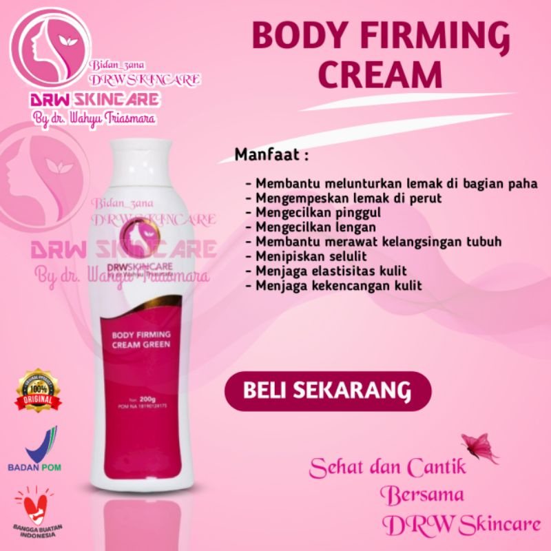 krim pelangsing body firming cream drw skincare