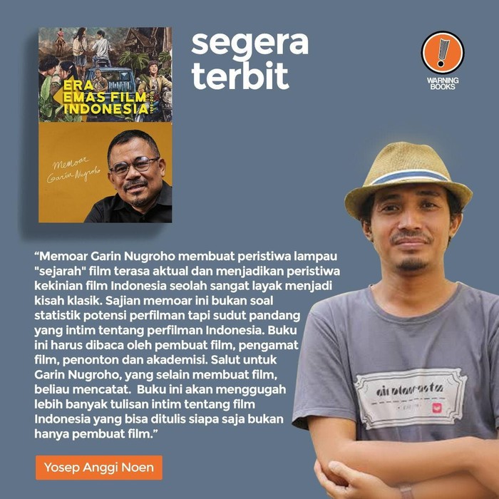 Memoar Garin Nugroho: Era Emas Film Indonesia 1998-2019