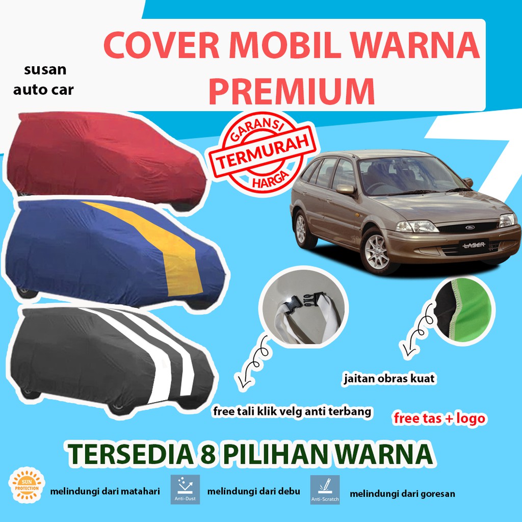 Body Cover OUTDOOR PREMIUM FORD LACER / Sarung Mobil Ford Lacer / Cover Mobil Ford Lacer warna