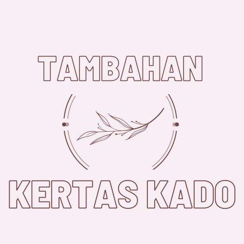 

Tambahan Packing Kertas Kado