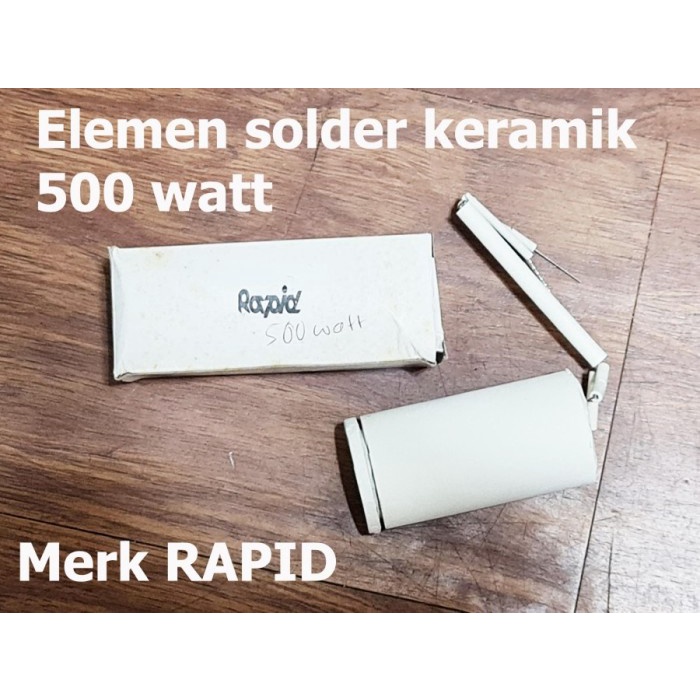 Elemen Solder Keramik 500W Ceramic 500Watt Rapid