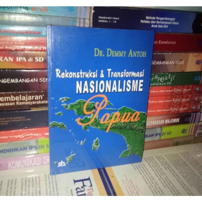 REKONSTRUKSI & TRANSFORMASI NASIONALISME PAPUA