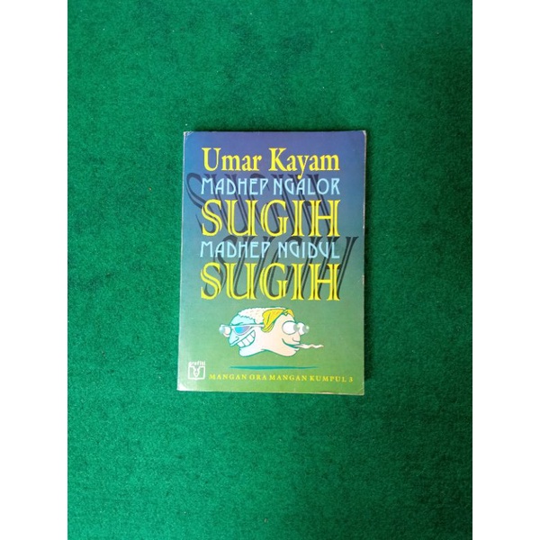 Madhep Ngalor Sugih Madhep Ngidul Sugih - Umar Kayam