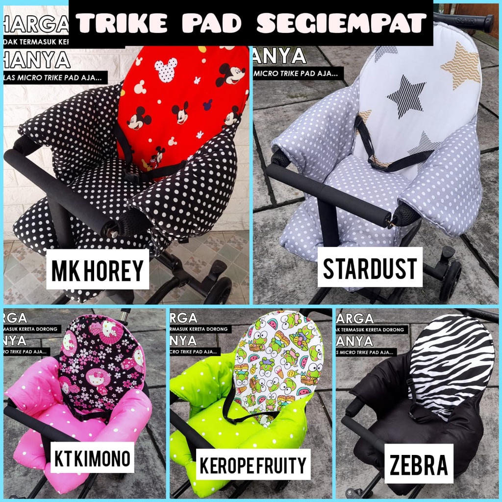 PO - High Chair - TRIKE PAD Segi 3 &amp; PO T4 Sandaran alas stroller kereta dorong stroler bayi akachan spad pita