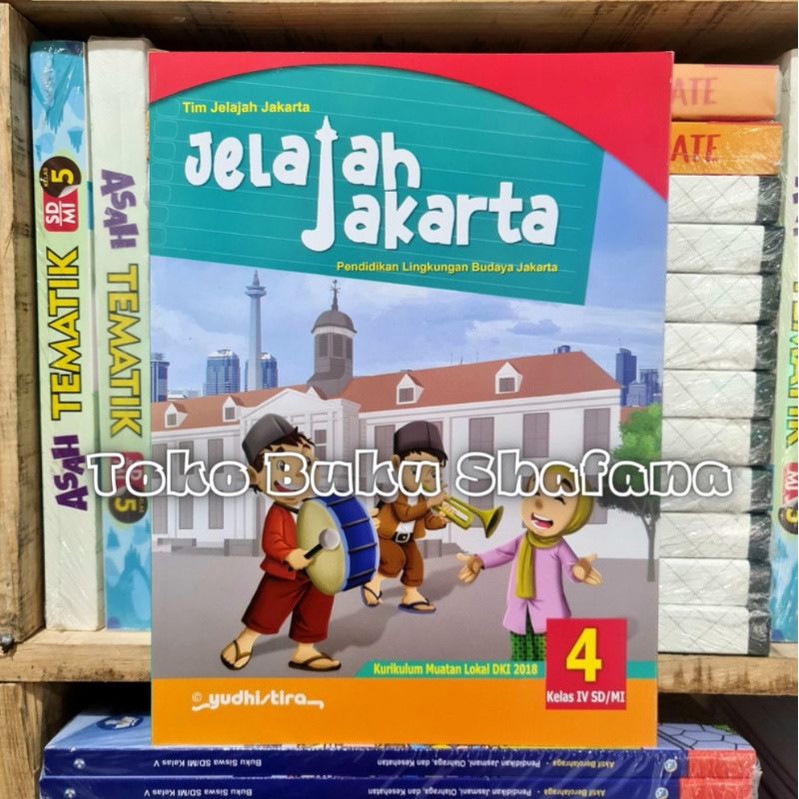 BUKU JELAJAH JAKARTA KELAS 1 2 3 4 5 6 SD/MI YUDHISTIRA ORIGINAL