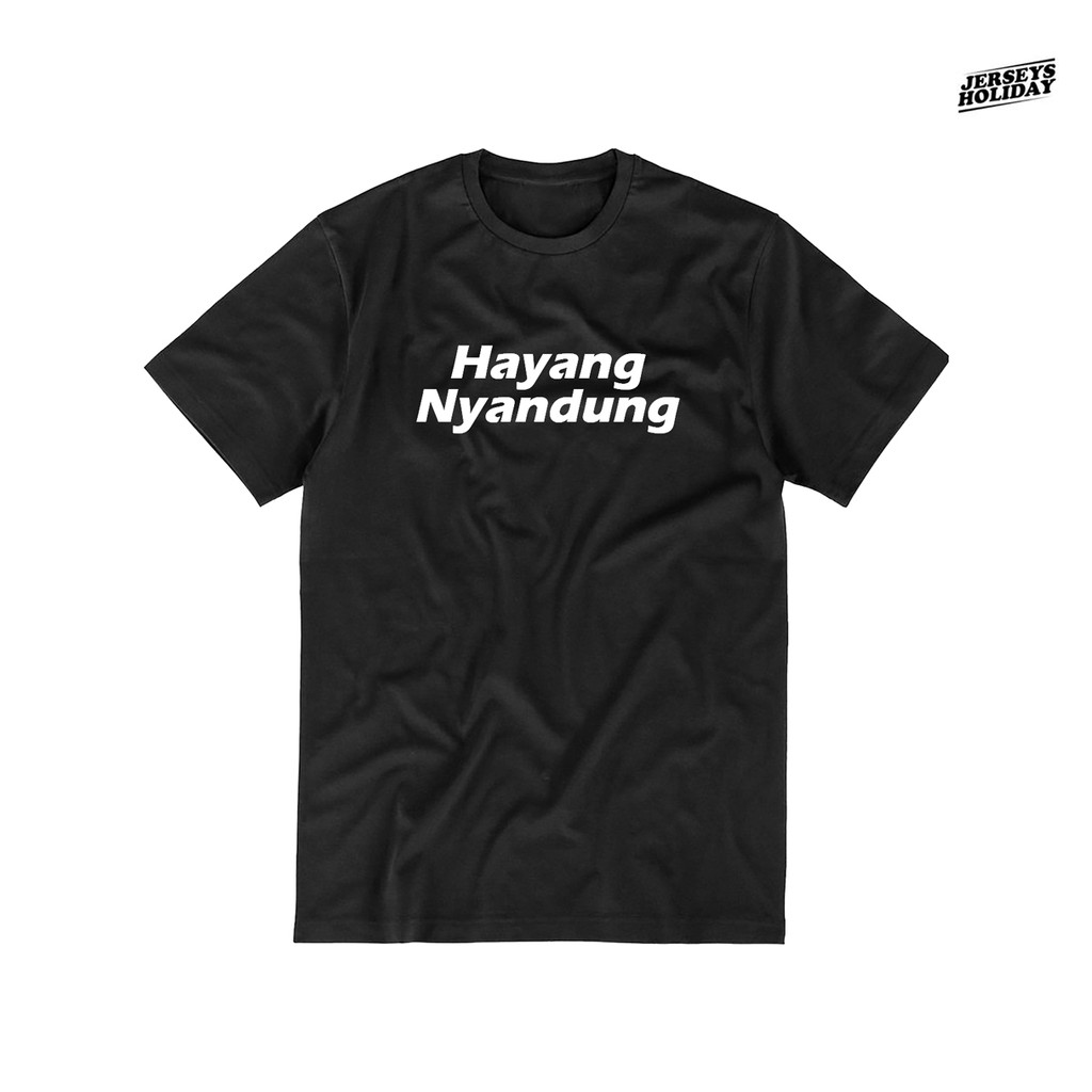 Kaos kata sunda Hayang Nyandung