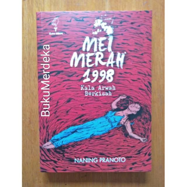 Mei Merah 1998 Kala Arwah Berkisah - Obor