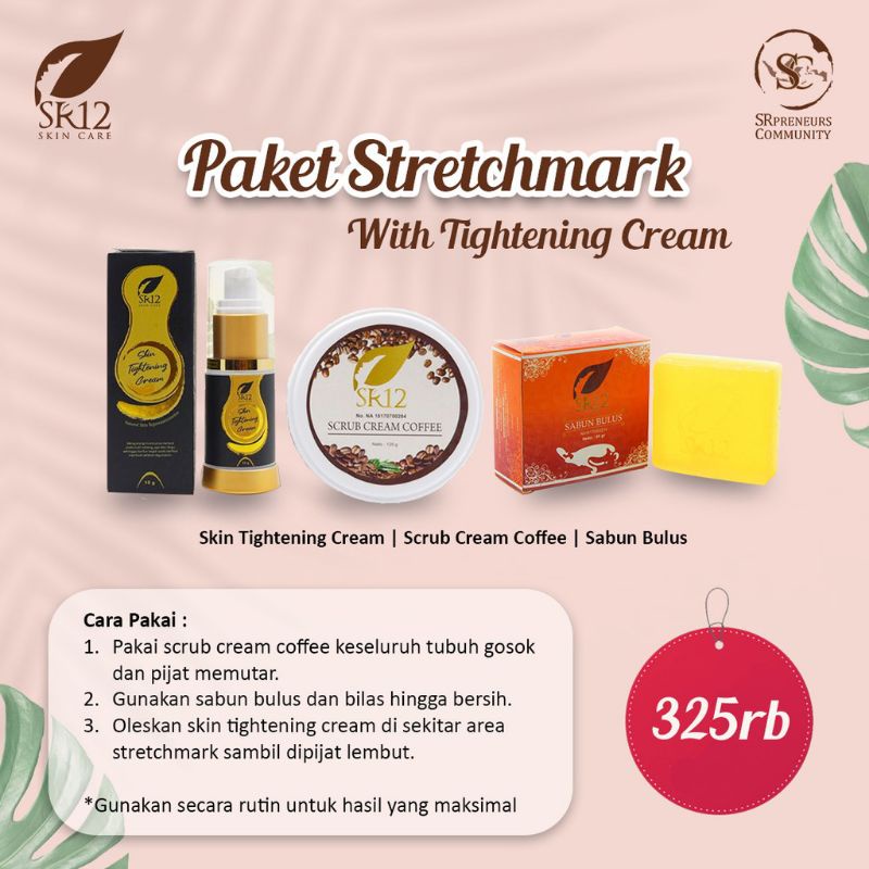 SR12 PAKET PENGHILANG STRETCHMARK / MENGENCANGKAN KULIT / MENCERAHKAN KULIT / MENGHILANGKAN BEKAS LUKA ATAU GATAL